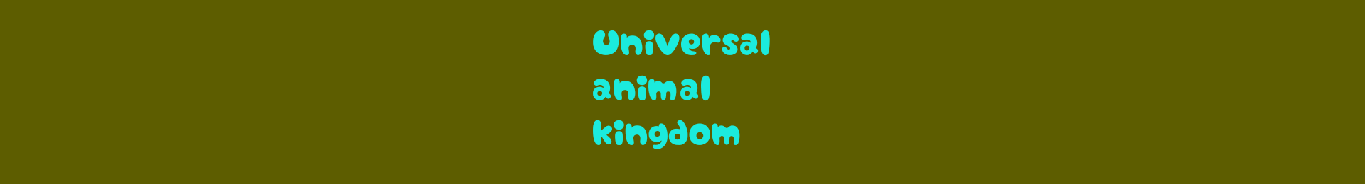 Universal animal kingdom banner